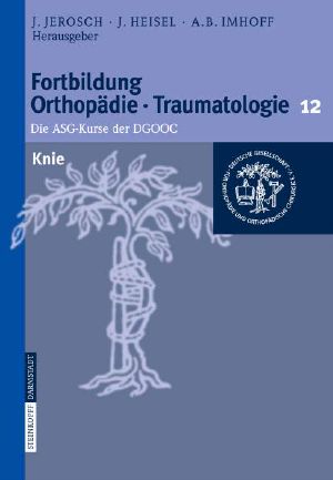 [Fortbildung Orthopädie Traumatologie 12] • Knie 2007